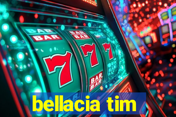 bellacia tim